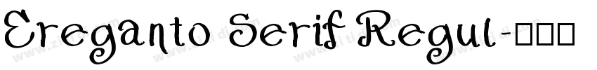 Ereganto Serif Regul字体转换